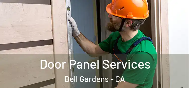 Door Panel Services Bell Gardens - CA