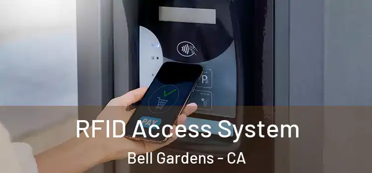 RFID Access System Bell Gardens - CA