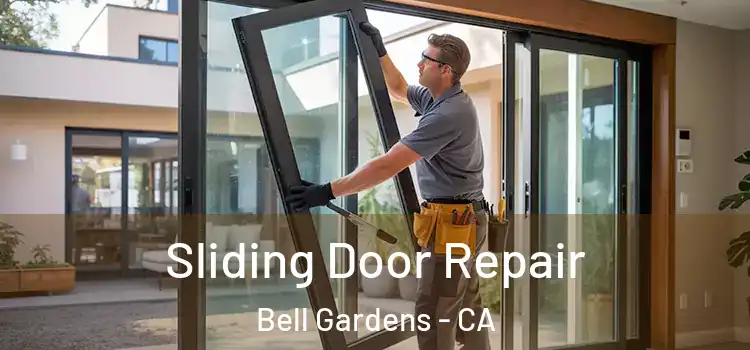 Sliding Door Repair Bell Gardens - CA